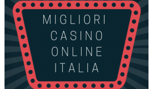 migliori casino online italia